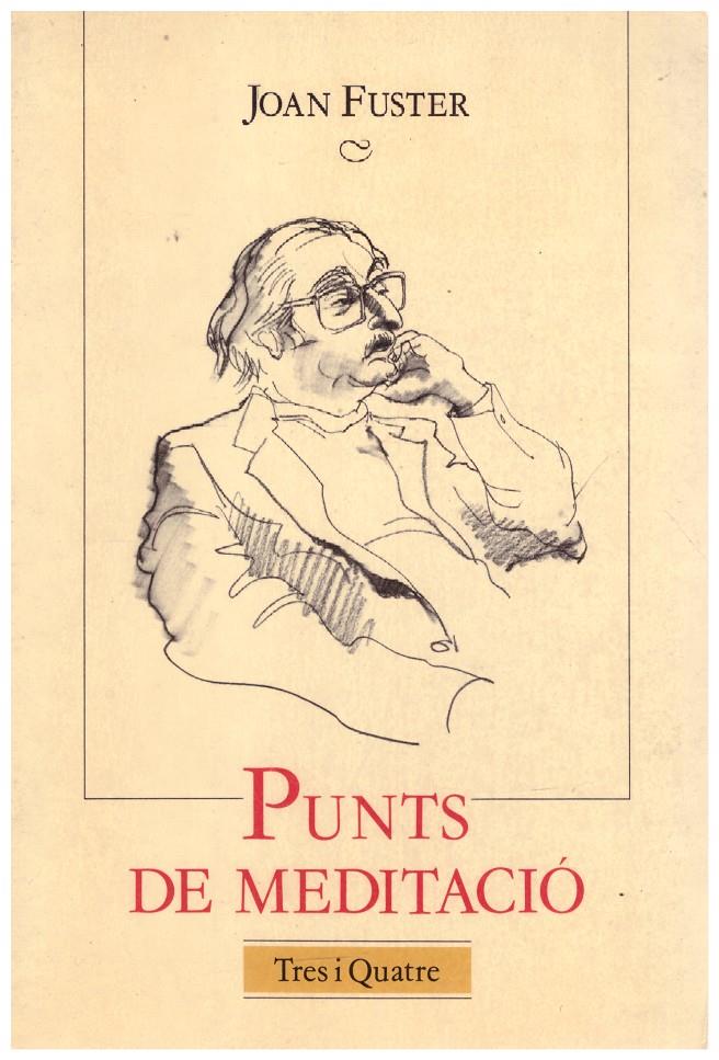 PUNTS DE MEDITACIÓ | 9999900059168 | Fuster, Joan | Llibres de Companyia - Libros de segunda mano Barcelona
