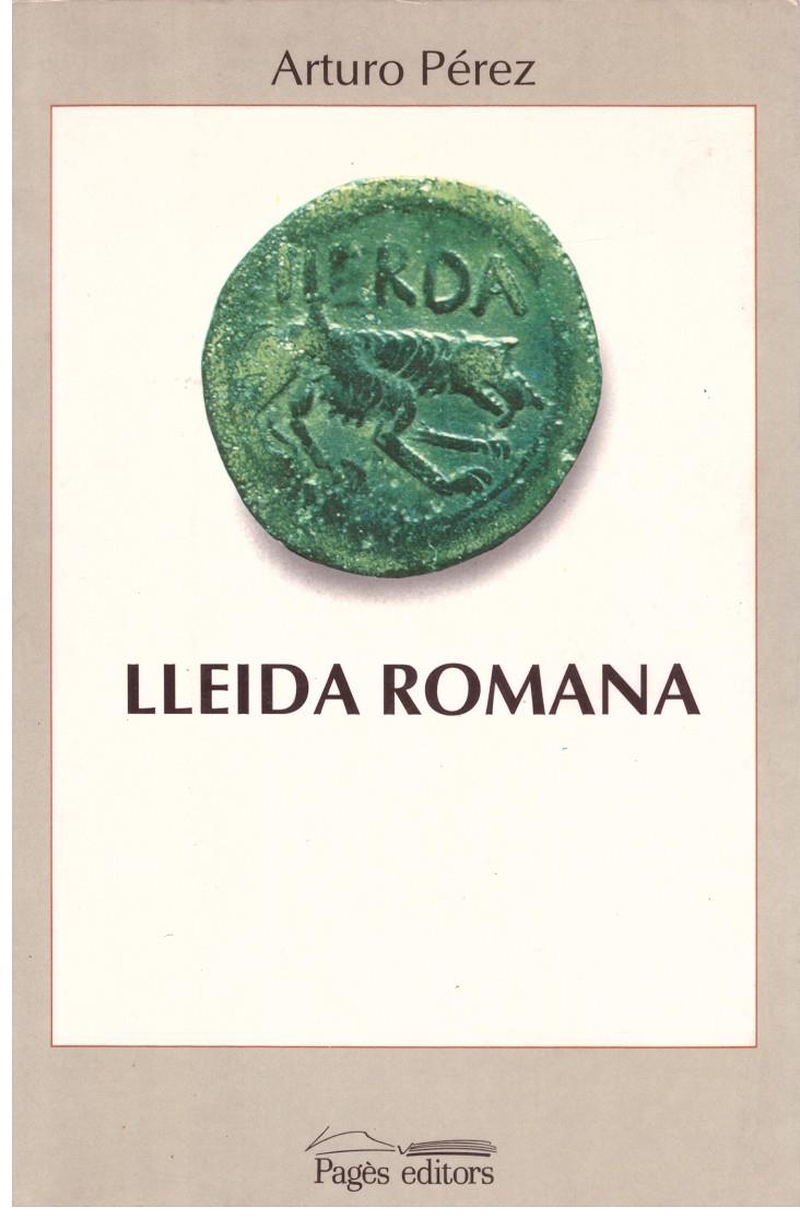 LLEIDA ROMANA | 9999900188516 | PÉREZ, ARTURO | Llibres de Companyia - Libros de segunda mano Barcelona
