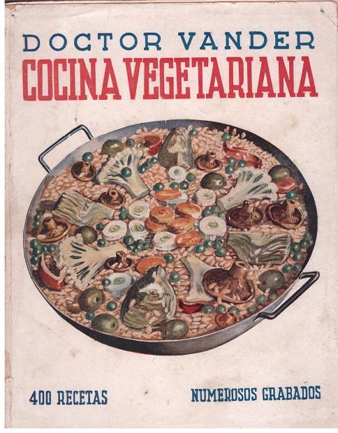 COCINA VEGETARIANA | 9999900023169 | Vander, Doctor Adr. | Llibres de Companyia - Libros de segunda mano Barcelona