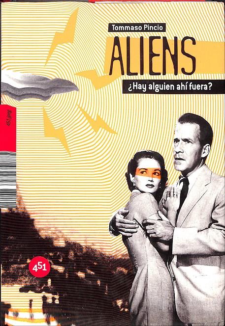 ALIENS ¿ HAY ALGUIEN AHI AFUERA ? | 9999900239423 | Pincio, Tommaso | Llibres de Companyia - Libros de segunda mano Barcelona