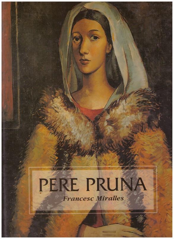 PERE PRUNA | 9999900017151 | Miralles, Francesc | Llibres de Companyia - Libros de segunda mano Barcelona
