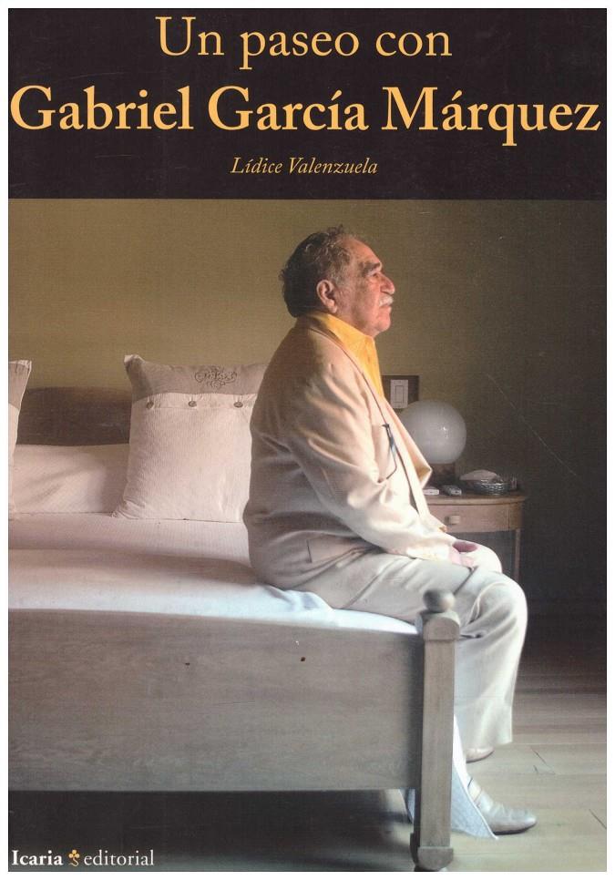 UN PASEO CON GABRIEL GARCIA MARQUEZ | 9999900213270 | Valenzuela, Lidice | Llibres de Companyia - Libros de segunda mano Barcelona