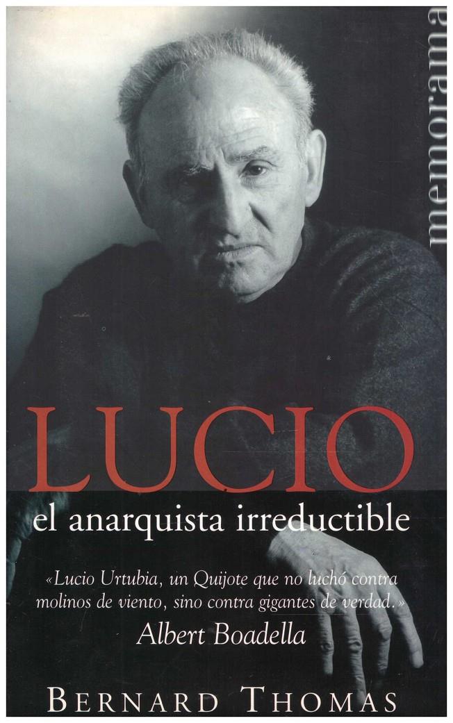 LUCIO EL ANARQUISTA IRREDUCTIBLE | 9999900213089 | Boadella, Albert | Llibres de Companyia - Libros de segunda mano Barcelona
