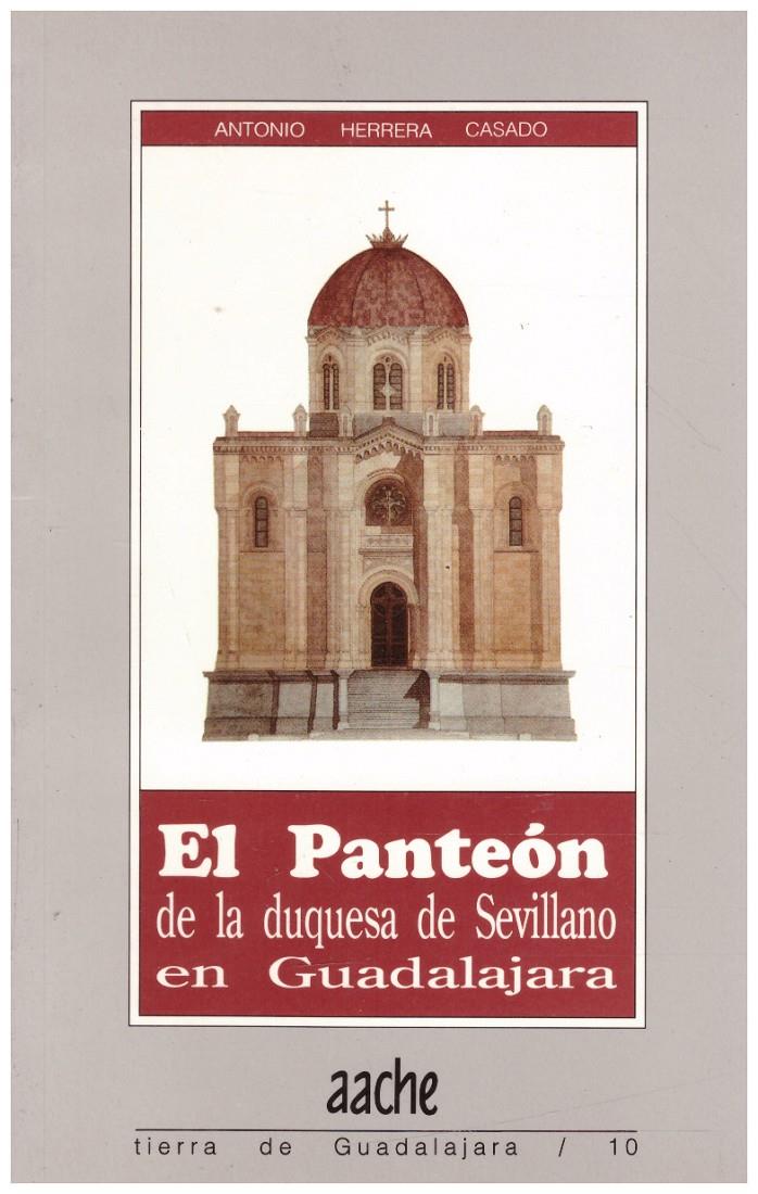 EL PANTEON DE LA DUQUESA DE SEVILLANO EN GUADALAJARA | 9999900217698 | Herrera,  casado Antonio | Llibres de Companyia - Libros de segunda mano Barcelona
