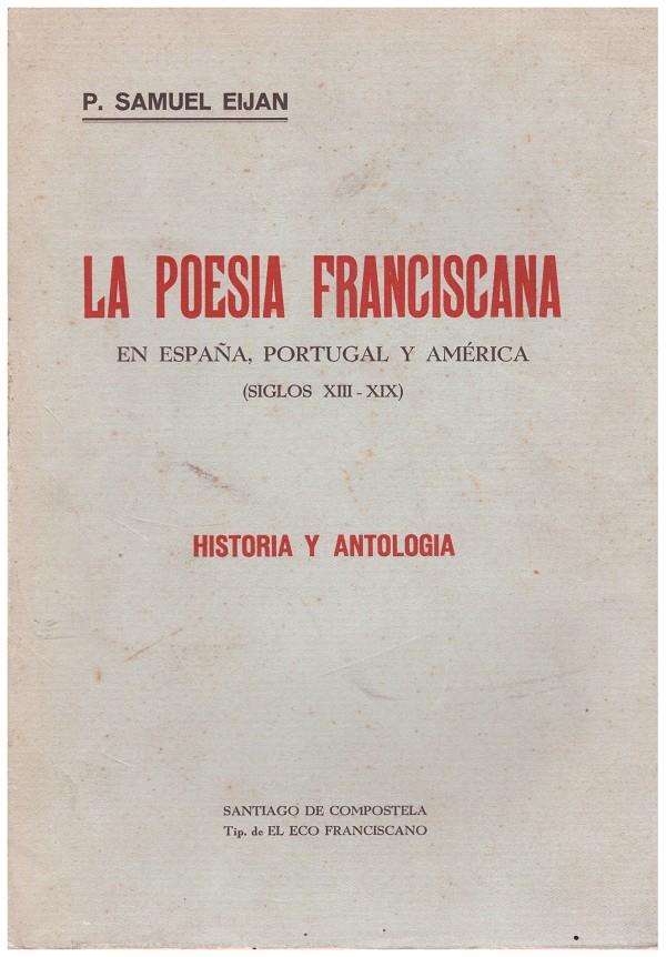 LA POESIA FRANCISCANA EN ESPAÑA, PORTUGAL Y AMÉRICA (SIGLOS XII-XIX) | 9999900190212 | Samuel Eijan, P | Llibres de Companyia - Libros de segunda mano Barcelona