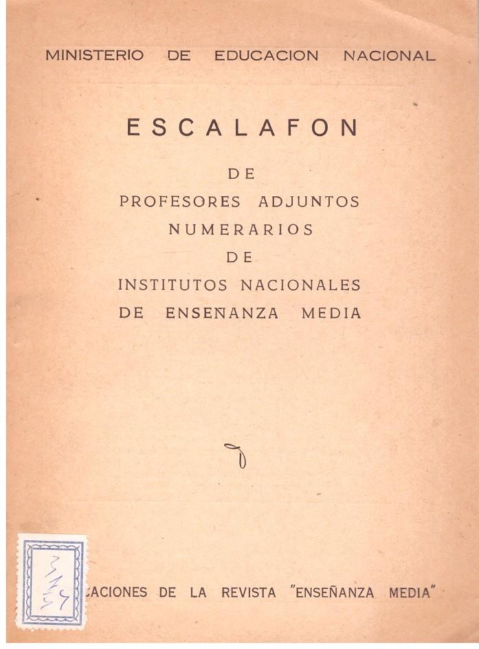 ESCALAFON. Profesores adjuntos numerarios de institutos nacionales de enseñanza media | 9999900014150 | Llibres de Companyia - Libros de segunda mano Barcelona