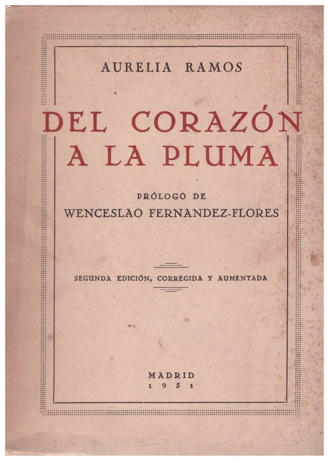 DEL CORAZÓN A LA PLUMA | 9999900234350 | Ramos, Aurelia | Llibres de Companyia - Libros de segunda mano Barcelona