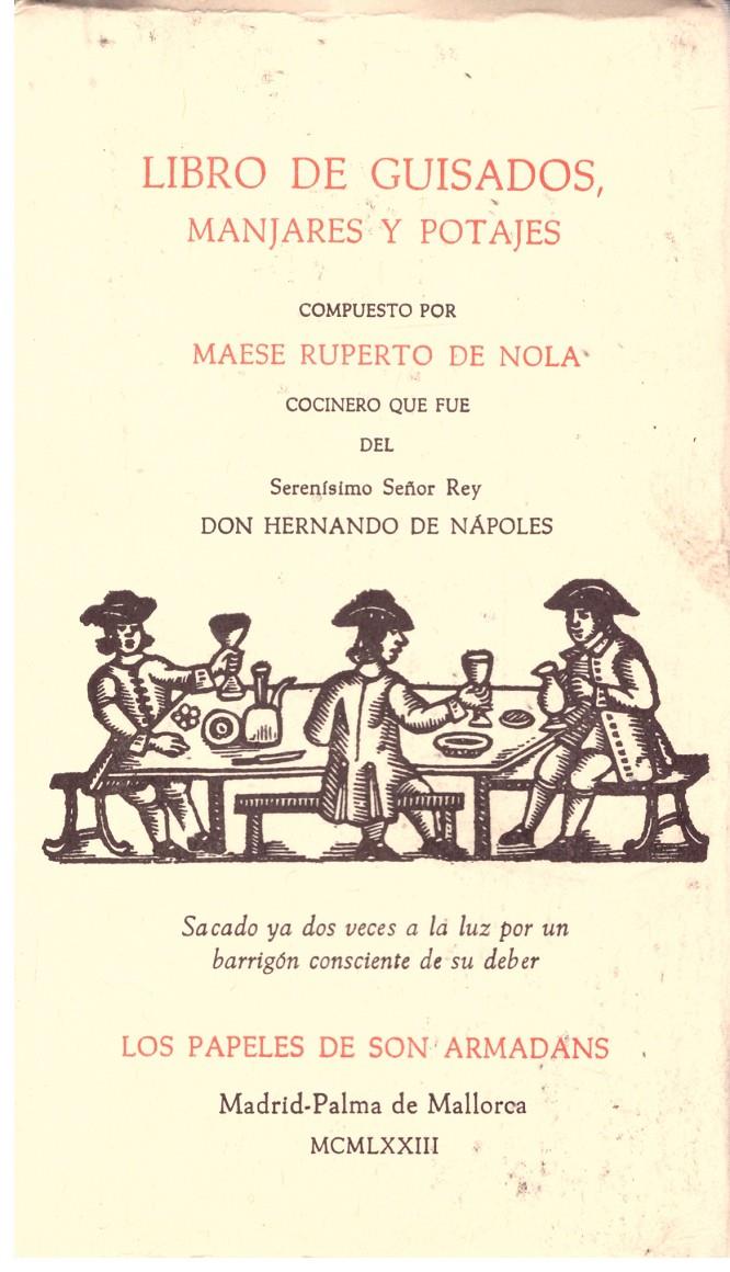 LIBRO DE GUISADOS MANJARES Y POTAJES | 9999900199284 | De Nola, Ruperto Maese | Llibres de Companyia - Libros de segunda mano Barcelona