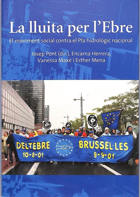 LA LLUITA PER L'EBRE | 9999900240931 | Pont, Josep. Encarna Herrera, Vanessa Maxé i Esther Mena | Libros antiguos y de segunda mano con historia