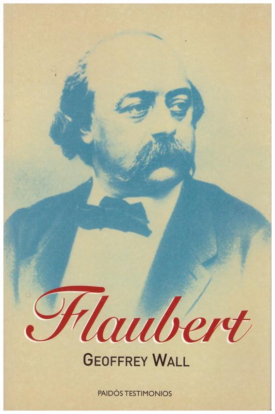 FLAUBERT | 9999900155037 | Wall, Geoffrey | Llibres de Companyia - Libros de segunda mano Barcelona