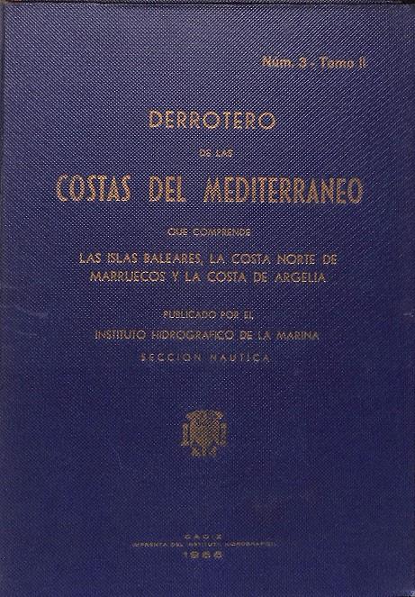 DERROTERO DE LAS COSTAS DEL MEDITERRANEO  | 9999900235265 | AA.VV | Llibres de Companyia - Libros de segunda mano Barcelona