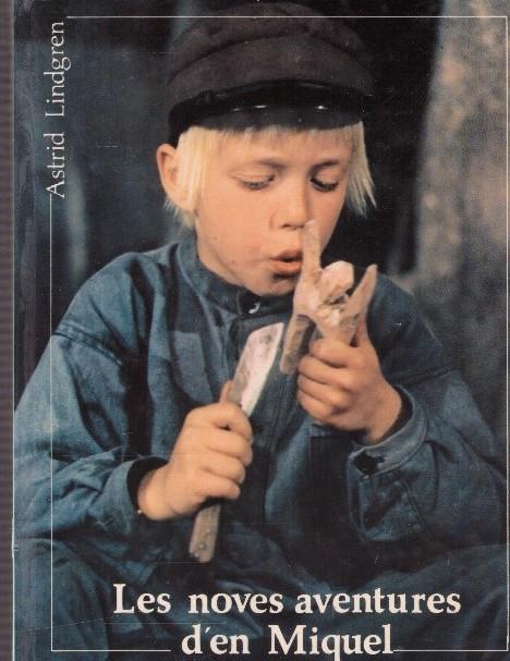 LES NOVES AVENTURES D'EN MIQUEL | 9999900144680 | Lindgren, Astrid | Llibres de Companyia - Libros de segunda mano Barcelona