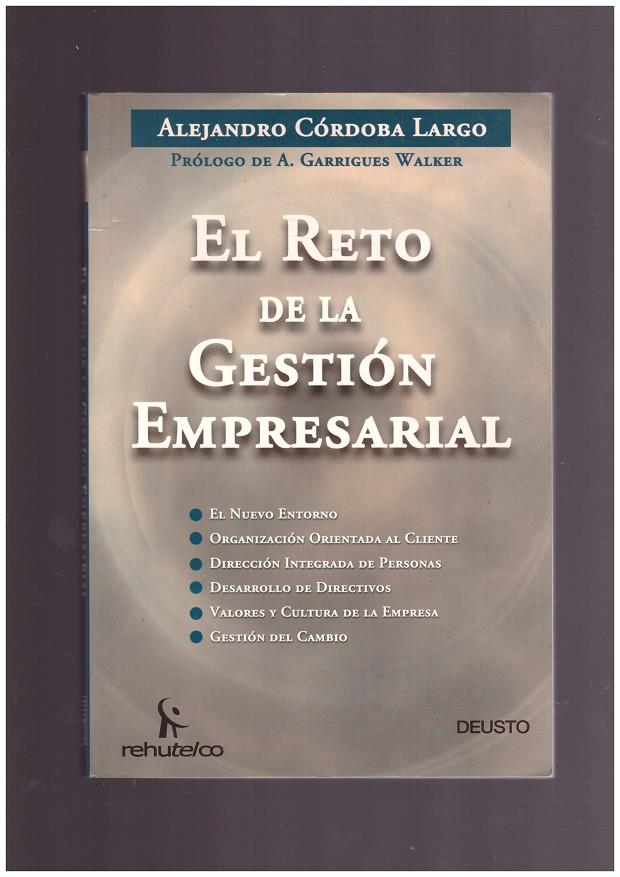EL RETO DE LA GESTIÓN EMPRESARIAL | 9999900163865 | LARGO CÓRDOBA, ALEJANDRO | Llibres de Companyia - Libros de segunda mano Barcelona