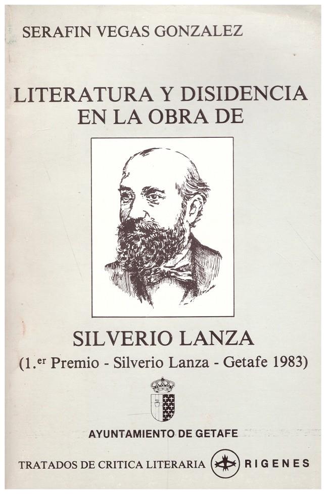 LITERATURA Y DISIDENCIA EN LA OBRA DE SILVERIO LANZA | 9999900108255 | Vegas González, Serafín | Llibres de Companyia - Libros de segunda mano Barcelona