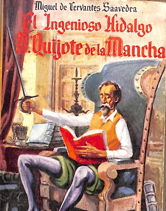 EL INGENIOSO HIDALGO D. QUIJOTE DE LA MANCHA | 9999900059632 | Cervantes, Miguel  | Libros antiguos y de segunda mano con historia