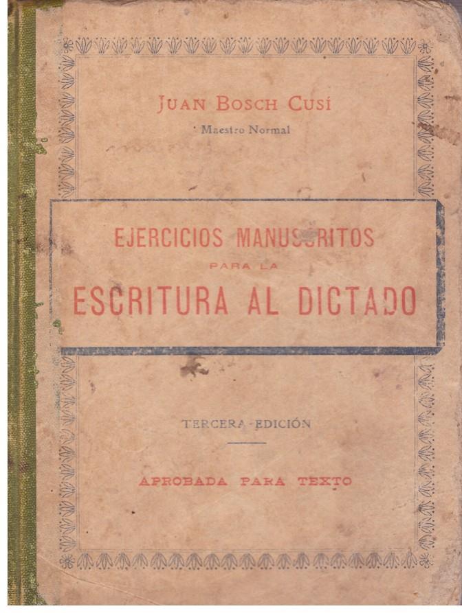 EJERCICIOS MANUSCRITOS PARA LA ESCRITURA AL DICTADO | 9999900196092 | Cusi, Bosch Juan | Llibres de Companyia - Libros de segunda mano Barcelona