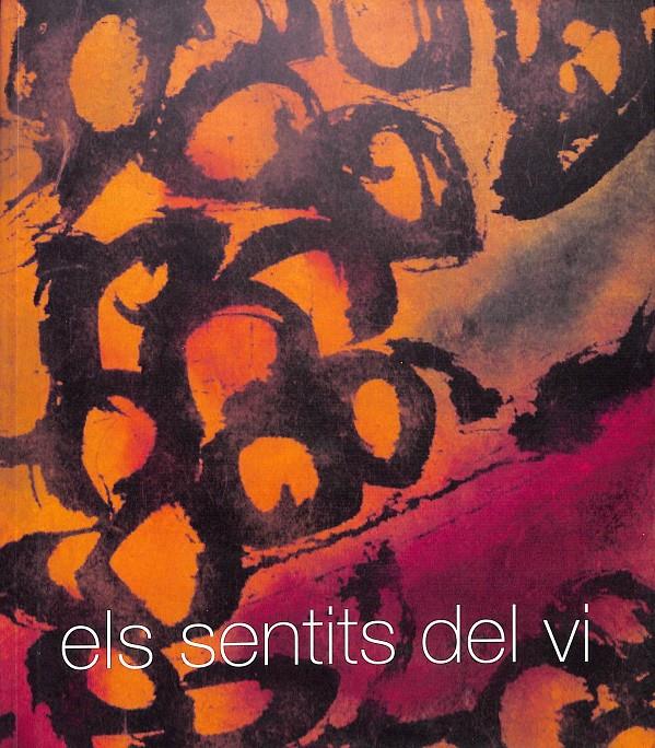 ELS SENTITS DEL VI. | 9999900029581 | Llibres de Companyia - Libros de segunda mano Barcelona