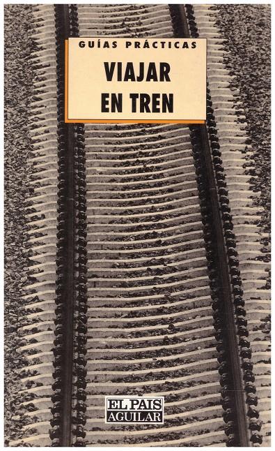 VIAJAR EN TREN | 9999900060454 | Wrana, Javier. | Llibres de Companyia - Libros de segunda mano Barcelona