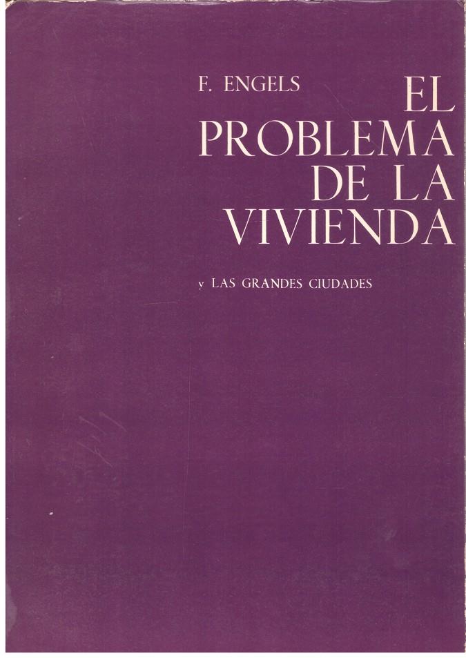 EL PROBLEMA DE LA VIVIENDA Y LAS GRANDES CIUDADES | 9999900198935 | Engels, F. | Llibres de Companyia - Libros de segunda mano Barcelona