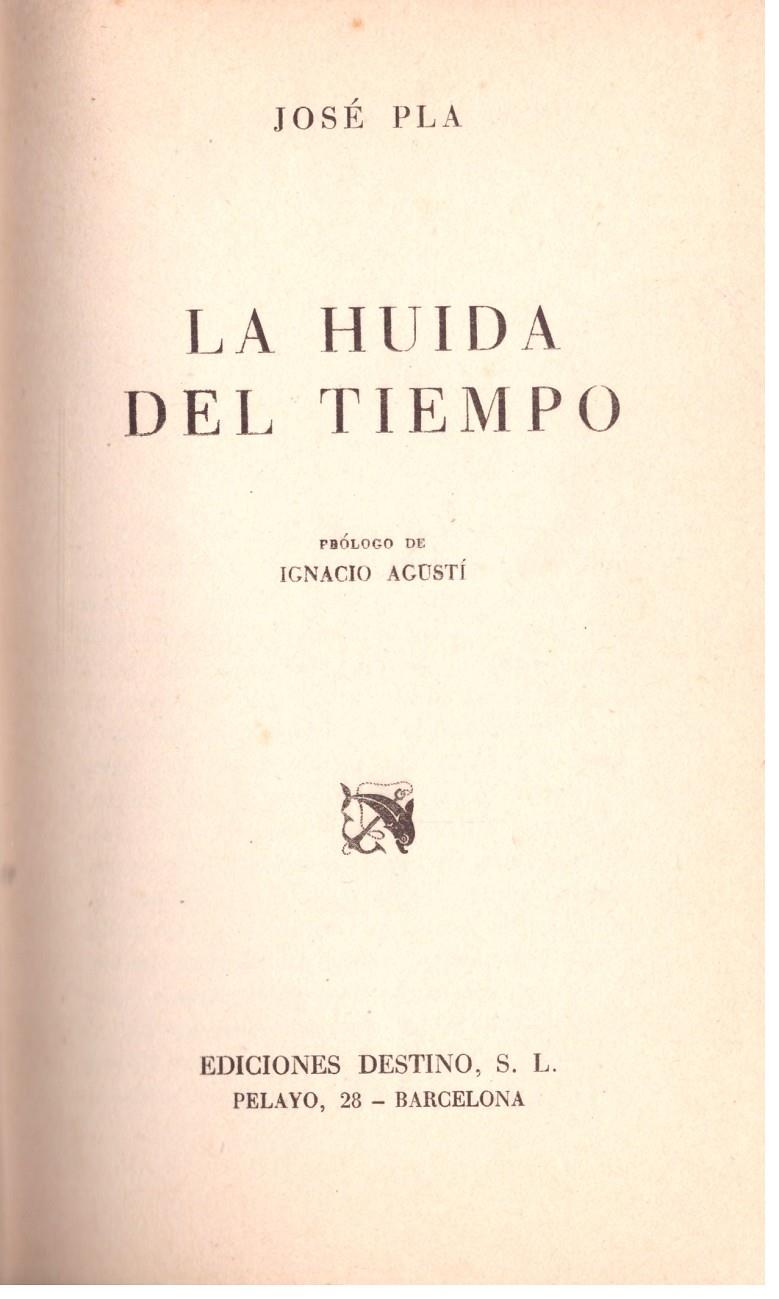 LA HUIDA DEL TIEMPO | 9999900208313 | Pla, José | Llibres de Companyia - Libros de segunda mano Barcelona