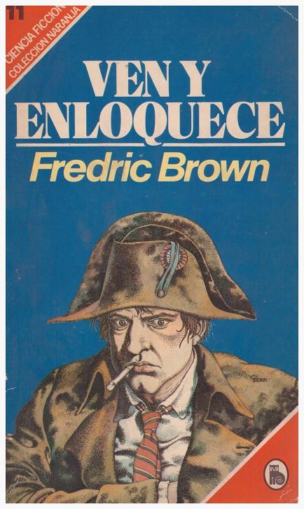 VEN Y ENLOQUECE | 9999900135367 | Brown, Fredric | Llibres de Companyia - Libros de segunda mano Barcelona