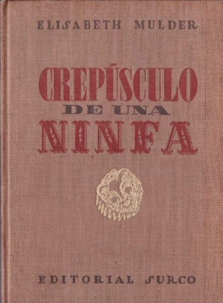 CREPÚSCULO DE UNA NINFA | 9999900229240 | Mulder, Elisabeth | Llibres de Companyia - Libros de segunda mano Barcelona