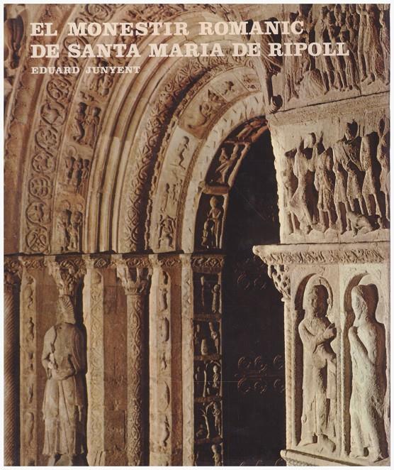 EL MONESTIR ROMANIC DE SANTA MARIA DE RIPOLL | 9999900116595 | Junyent, Eduard | Llibres de Companyia - Libros de segunda mano Barcelona