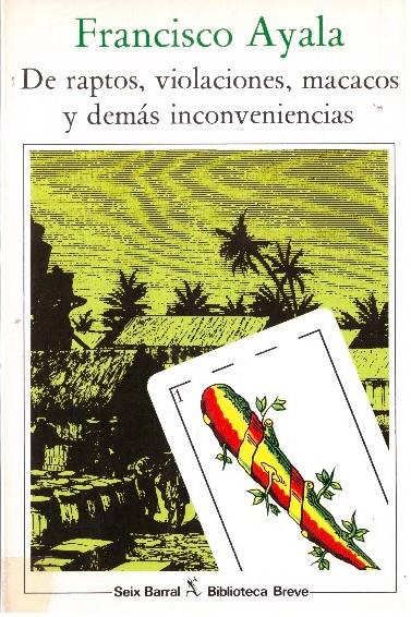 DE RAPTOS, VIOLACIONES, MACACOS Y DEMÁS INCONVENIENCIAS | 9999900233360 | Ayala, Francisco | Llibres de Companyia - Libros de segunda mano Barcelona
