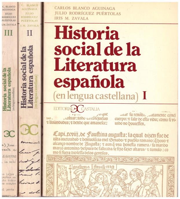 HISTORIA SOCIAL DE LA LITERATURA ESPAÑOLA 3 TOMOS | 9999900222098 | Aguinaga, Blanco Carlos / Puertolas, Rodriguez Julio / Zavala, M. Iris | Llibres de Companyia - Libros de segunda mano Barcelona