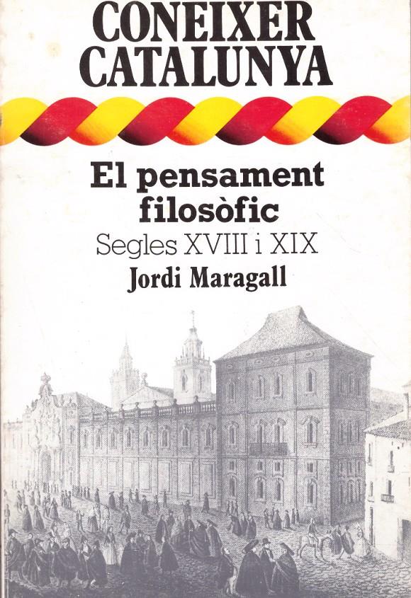 EL PENSAMENT FILOSÒFIC. SEGLES XVII I XIX | 9999900221985 | Maragall, Jordi | Llibres de Companyia - Libros de segunda mano Barcelona