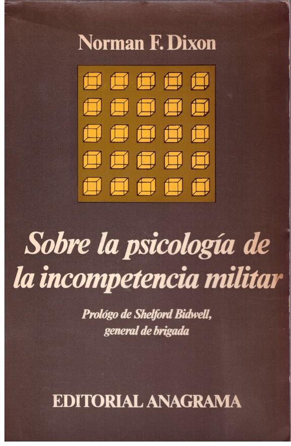 SOBRE LA PSICOLOGIA DE LA INCOMPETENCIA MILITAR | 9999900172973 | DIXON F. , NORMAN | Llibres de Companyia - Libros de segunda mano Barcelona