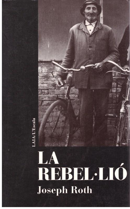 LA REBEL-LIO | 9999900163872 | Roth, Joseph. | Llibres de Companyia - Libros de segunda mano Barcelona