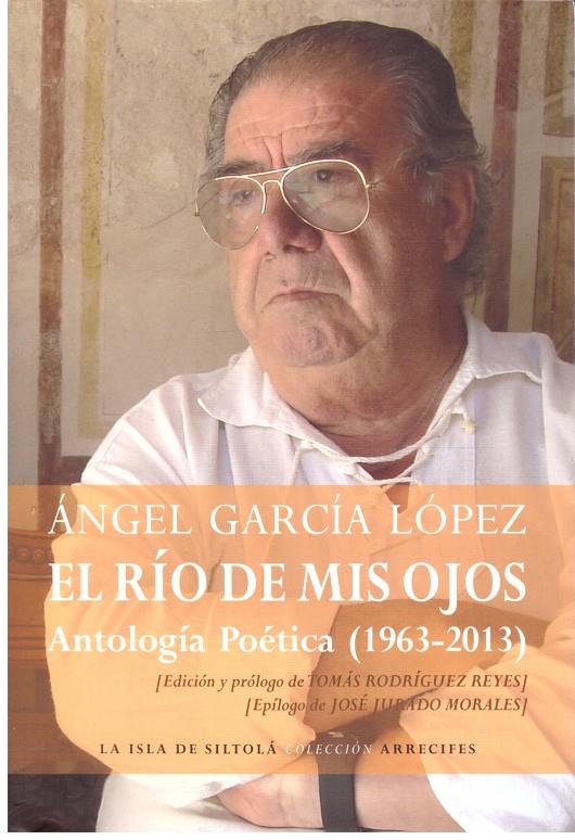 EL RIO DE MIS OJOS | 9999900205626 | Garcia, Lopez Angel | Llibres de Companyia - Libros de segunda mano Barcelona