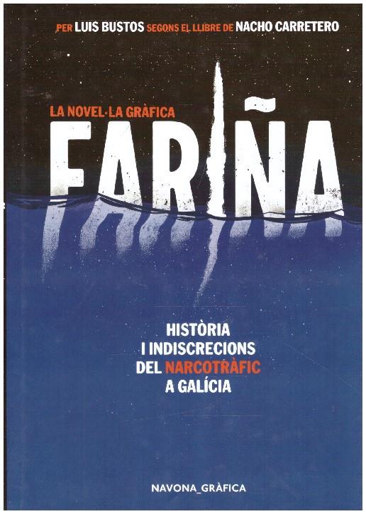 FARIÑA LA NOVEL-LA GRAFICA | 9999900230253 | Carretero, Nacho | Llibres de Companyia - Libros de segunda mano Barcelona