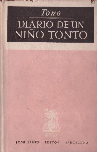 DIARIO DE UN NIÑO TONTO | 9999900231243 | Tono. | Llibres de Companyia - Libros de segunda mano Barcelona