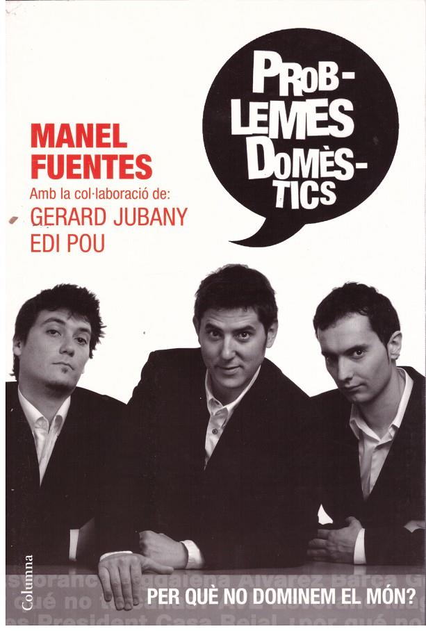 PROBLEMES DOMESTICS.  Per què no dominem el món? | 9999900043228 | Fuentes, Manel. | Llibres de Companyia - Libros de segunda mano Barcelona