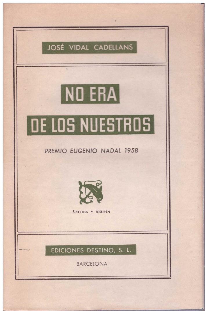NO ERA DE LOS NUESTROS | 9999900182286 | Vidal Cadellans, José | Llibres de Companyia - Libros de segunda mano Barcelona
