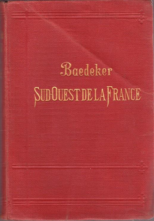 LE SUD-OUEST DE LA FRANCE | 9999900055160 | Baedeker, Karl | Llibres de Companyia - Libros de segunda mano Barcelona