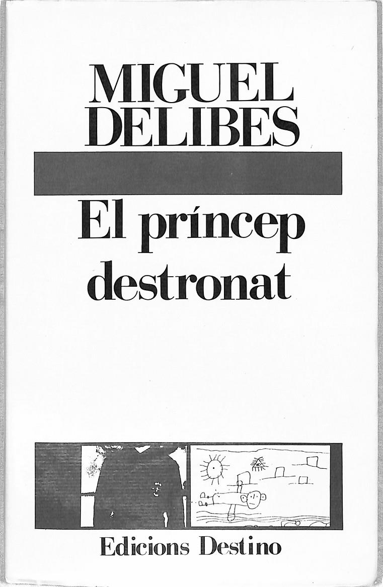 El príncep destronat | 9999900240290 | Delibes, Miguel | Libros antiguos y de segunda mano con historia