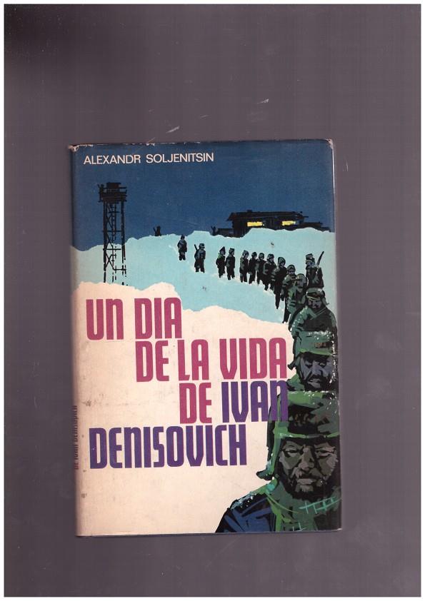 UN DÍA EN LA VIDA DE IVÁN DENISOVICH. | 9999900020298 | Soljenitsin, Alexandr. | Llibres de Companyia - Libros de segunda mano Barcelona