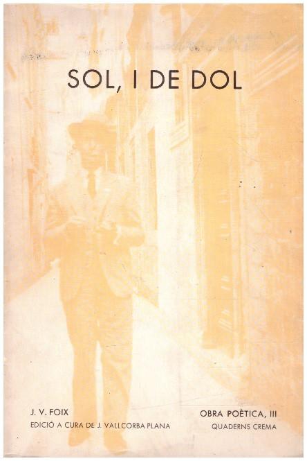 SOL, I DE DOL OBRA POETICA III | 9999900229042 | Vallcorba Plana, Jaume | Llibres de Companyia - Libros de segunda mano Barcelona