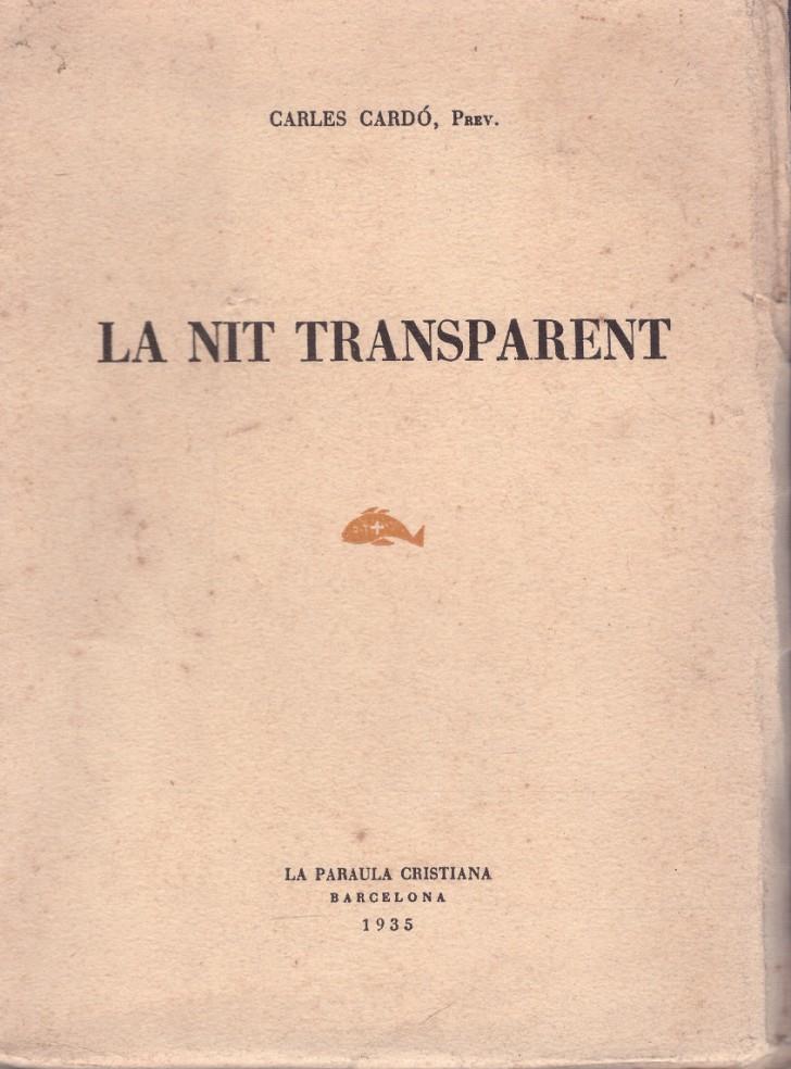 LA NIT TRANSPARENT | 9999900137927 | Cardó, Carles | Llibres de Companyia - Libros de segunda mano Barcelona