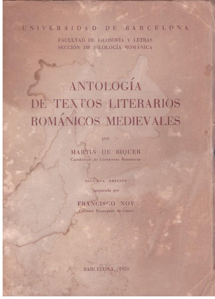 ANTOLOGIA DE TEXTOS LITERARIOS ROMÁNICOS MEDIEVALES | 9999900206340 | Riquer, Martin De | Llibres de Companyia - Libros de segunda mano Barcelona