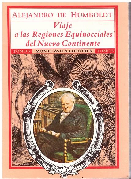 VIAJE A LAS REGIONES EQUINOCCIALES DEL NUEVO CONTINENTE. 5 tomos | 9999900210729 | Humboldt, Alejandro | Llibres de Companyia - Libros de segunda mano Barcelona