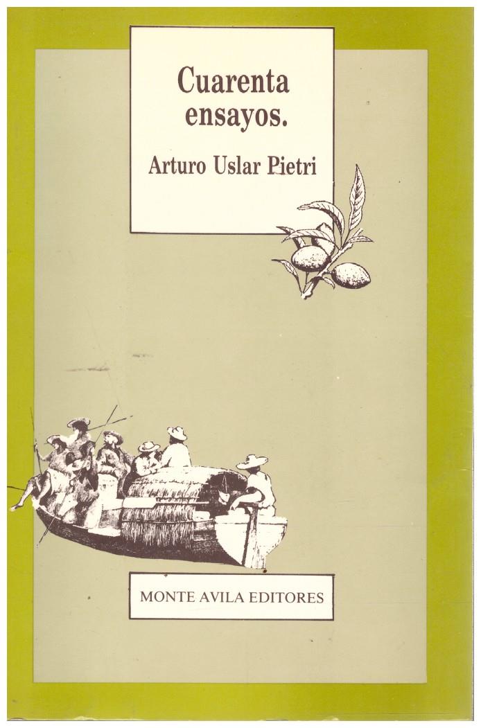 CUARENTA ENSAYOS | 9999900121322 | Uslar Pietri, Arturo | Llibres de Companyia - Libros de segunda mano Barcelona