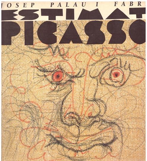 ESTIMAT PICASSO | 9999900161885 | Palau i Fabre, Josep | Llibres de Companyia - Libros de segunda mano Barcelona