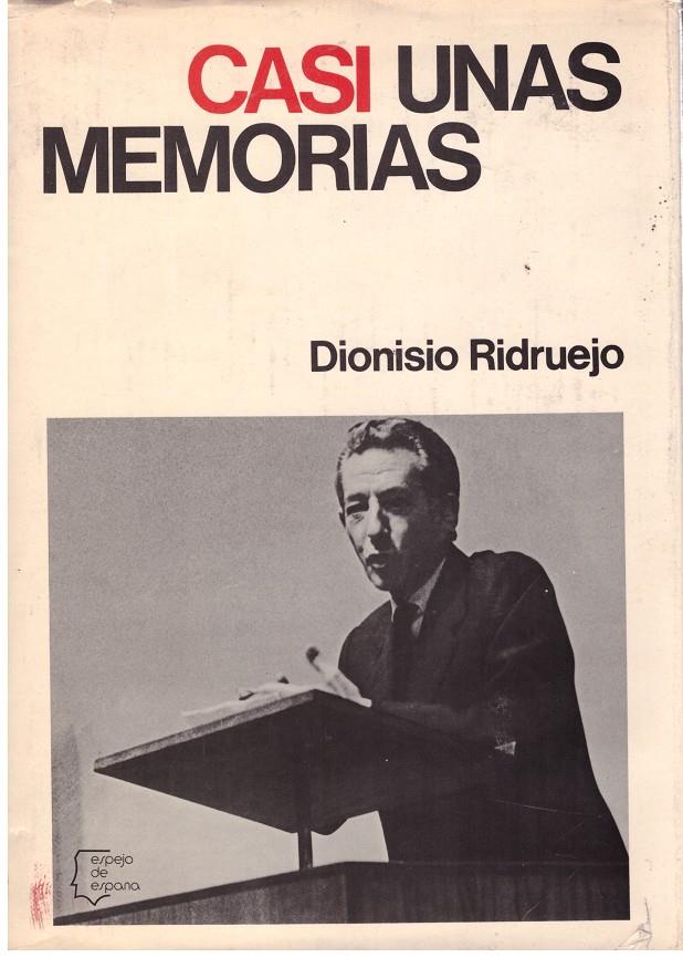 CASI UNAS MEMORIAS | 9999900177794 | RIDRUEJO, DIONISIO | Llibres de Companyia - Libros de segunda mano Barcelona