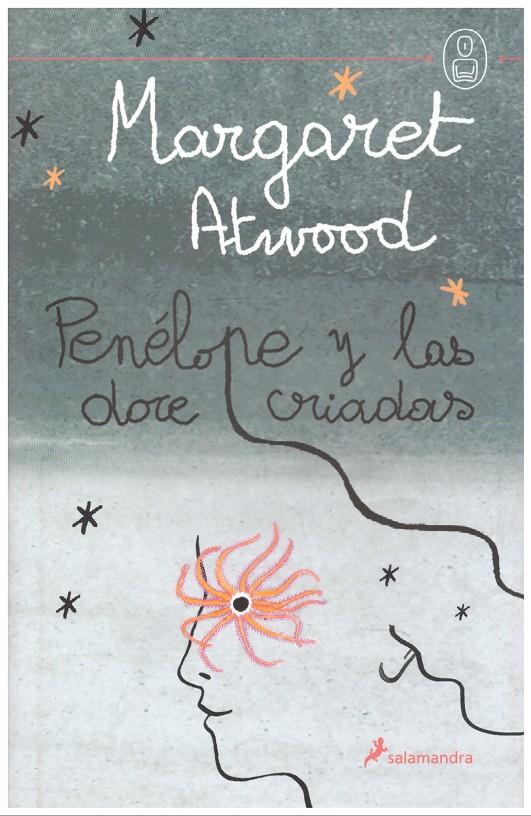 PENÉLOPE Y LAS DOCE CRIADAS | 9999900191677 | Atwood, Margaret | Llibres de Companyia - Libros de segunda mano Barcelona