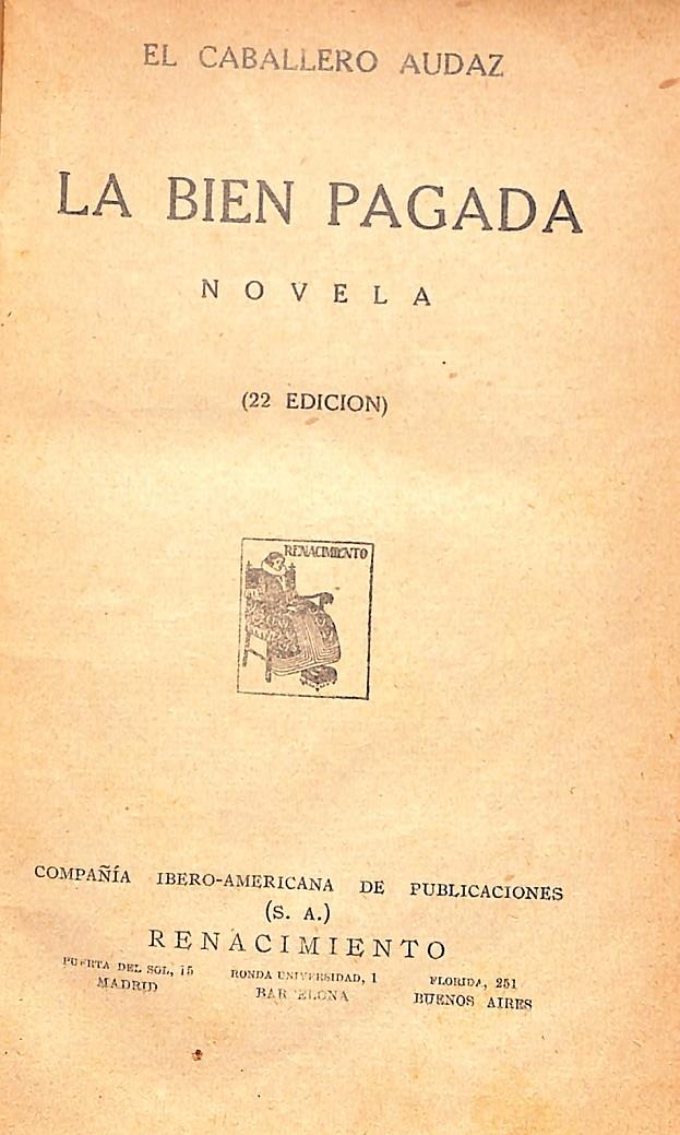 LA BIEN PAGADA | 9999900070842 | Audaz, El Caballero (Seudonimo de José Mº Carretero) | Llibres de Companyia - Libros de segunda mano Barcelona