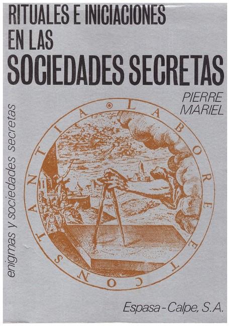 RITUALES E INICIACIONES EN LAS SOCIEDADES SECRETAS | 9999900097290 | Mariel, Pierre | Llibres de Companyia - Libros de segunda mano Barcelona
